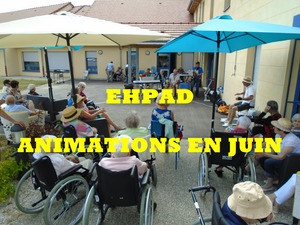Anniversaire de l'EHPAD et animations ouvertes à tous en juin