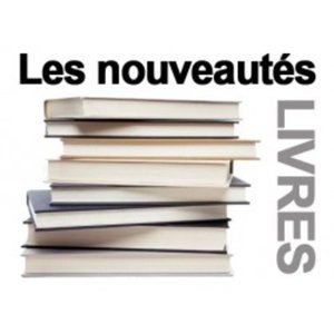 Bibliothèque : Nouveautés